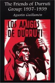 Cover of: The Friends of Durruti Group: 1937-1939