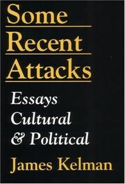 Cover of: Some recent attacks by James Kelman