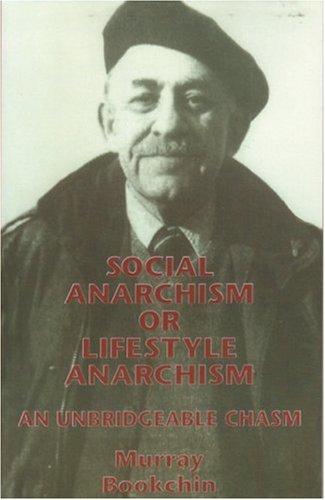 Social Anarchism or Lifestyle Anarchism by Murray Bookchin