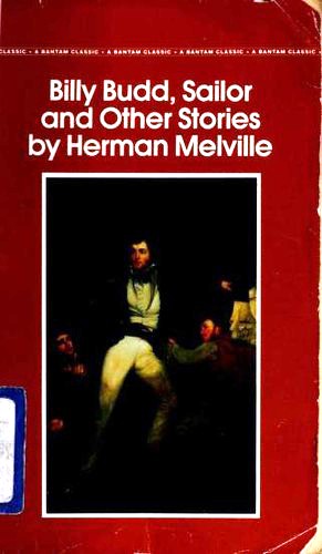 Billy Budd, Sailor and Other Stories by Herman Melville