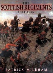 Cover of: Scottish regiments, 1633-1996 | P. J. R. Mileham
