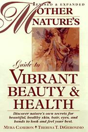 Cover of: Mother Natures Guide Vibrant Beauty Rev&exp | Myra Cameron