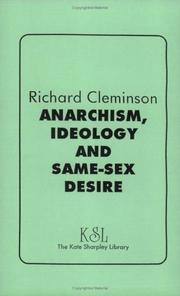 Cover of: Anarchism, Ideology And Same-Sex Desire by Richard Cleminson