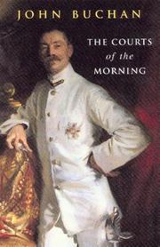 Cover of: The Courts of the Morning by John Buchan