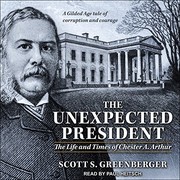 The unexpected president by Scott S. Greenberger