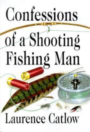 Cover of: Confessions of a Shooting Fishing Man