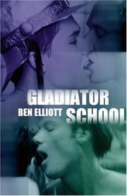 Cover of: Gladiator School by Ben Elliott