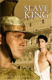 Cover of: The Slave King by Ben Elliott