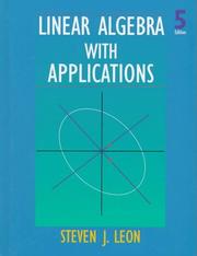 Cover of: Linear algebra with applications by Steven J. Leon