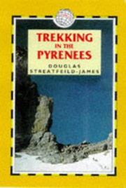 Cover of: Trekking in the Pyrenees (Trailblazer Trekking Guides) | Douglas Streatfield-James