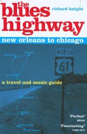 Cover of: The Blues Highway: New Orleans to Chicago, 2nd: A Travel and Music Guide