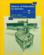 Cover of: History of education in America by John D. Pulliam, James J. Van Patten, John D. Pulliam