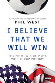 Cover of: I Believe That We Will Win by Phil West