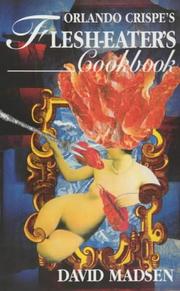 Orlando Crispes Flesh-Eaters Cookbook