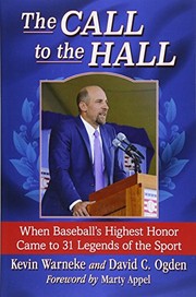 Cover of: The Call to the Hall: When Baseball's Highest Honor Came to 31 Legends of the Sport
