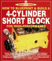Cover of: How to Blueprint & Build a 4-Cylinder Short Block: For High-Performance (Speedpro)