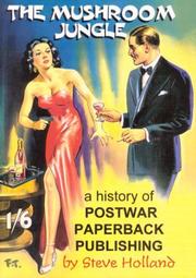 Cover of: The Mushroom Jungle: A History of Postwar Paperback Publishing
