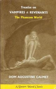 Cover of: Treatise on Vampires & Revenants : The Phantom World