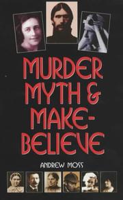 Cover of: Murder, Myth and Make-believe