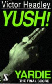 Cover of: Yush! (Yardie)