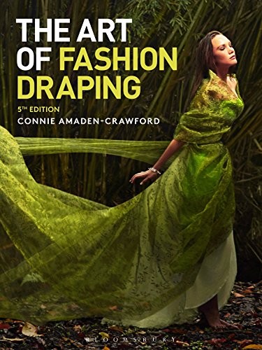 The Art of Fashion Draping by Connie Amaden-Crawford | Open Library