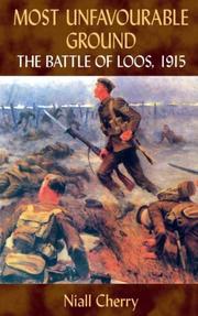 Cover of: MOST UNFAVOURABLE GROUND: The Battle of Loos, 1915