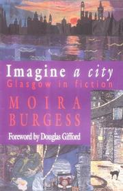 Cover of: Imagine a city by Moira Burgess