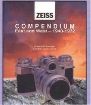 Zeiss Ikon compendium East and West - 1940-1972 by Marc James Small, Charles Barringer, Marc Small