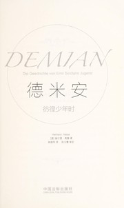 Cover of: Demi'an: pang huang shao nian shi = Demian : die Geschichte von Emil Sinclairs jugend