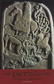 A Guide to the Pictish Stones by Elizabeth Sutherland