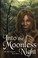 Cover of: Into the Moonless Night