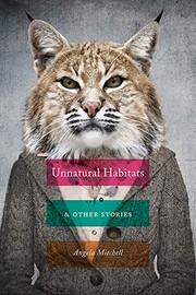 Cover of: Unnatural Habitats & Other Stories