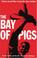 Cover of: The Bay of Pigs and the CIA