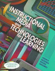 Cover of: Instructional Media and Technologies for Learning by Robert Heinich, Michael Molenda, James D. Russell, Sharon E. Smaldino