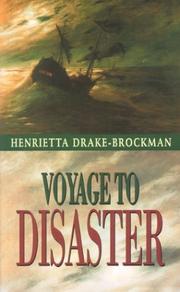 Voyage to disaster by Henrietta Drake-Brockman