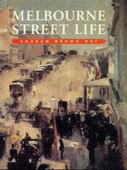 Cover of: Melbourne street life: the itinerary of our days
