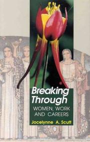 Cover of: Breaking through: women, work and careers