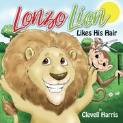 Cover of: Lonzo Lion Likes His Hair