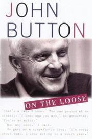 On the loose by Button, John