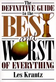 Cover of: The definitive guide to the best and worst of everything