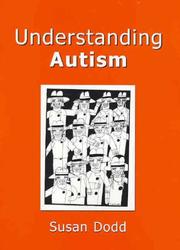 Cover of: Understanding Autism by Susan M. Dodd