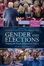 Gender and Elections by Susan J. Carroll, Fox, Richard L.