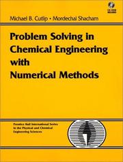 Cover of: Problem solving in chemical engineering with numerical methods | Michael B. Cutlip