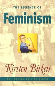 Cover of: The Essence of Feminism (Modern Beliefs)