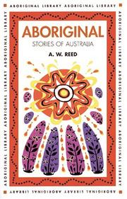 Cover of: Aboriginal Stories of Australia (Aboriginal Library) by Alexander Wyclif Reed