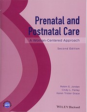 Prenatal and Postnatal Care by Robin G. Jordan, Cindy L. Farley, Karen Trister Grace