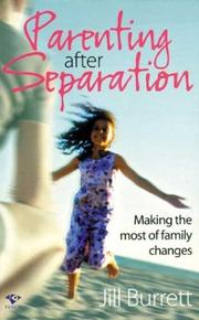 Cover of: Parenting After Separation: Making the Most of Family Changes