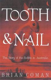 Cover of: Tooth & nail: the story of the rabbit in Australia