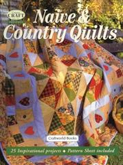 Cover of: Naive & Country Quilts by Craftworld