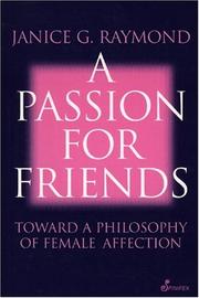 Cover of: A Passion for Friends (Toward a Philosophy of Female)